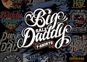 Big Sale Daddy T-shirt Bundle