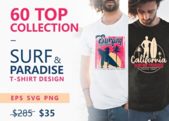60 Surf Tropical Paradise T-shirt Design Vector Bundle. Surfing Beach, Outdoor and Travel Tee Shirt Pack. California, Los Angeles, Miami, Florida, Hawaii, Surf Rider Club. Eps Svg Png