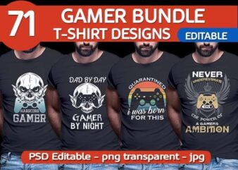 71 GAMER Gaming Tshirt best of gamer 2021 designs bundle editable PSD NEW REVISION