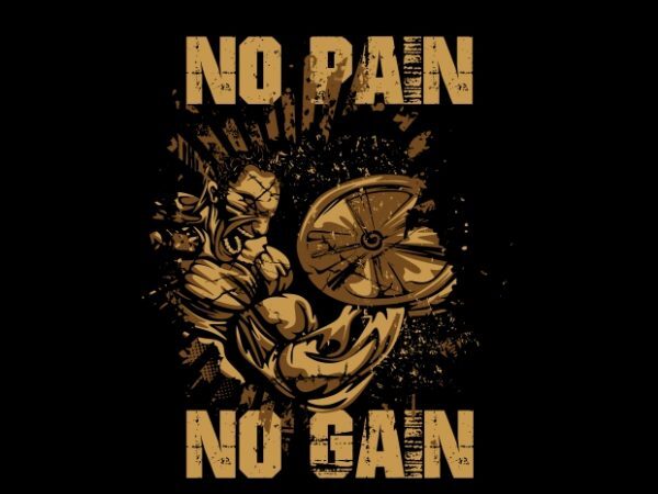 No Pain No Gain2 print ready vector t shirt design