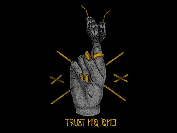 Trust no one buy t shirt design artwork